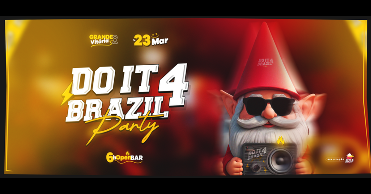 DO IT 4 BRAZIL - PARTY 
